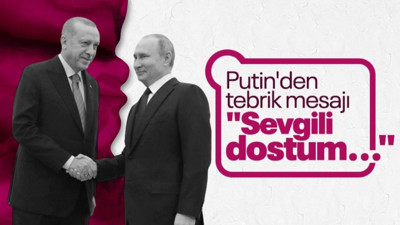 Putin, Cumhurbaşkanı Erdoğan'ın seçim zaferi için yazılı tebrik mesajı yayınlattı