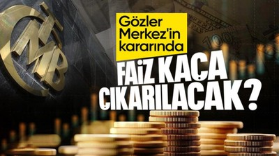 Merkez faizi çıkaracak mı, düşürecek mi? “Ciddi bir olasılık olarak düşünüyorum” diye açıkladılar: Yüzde 35 olmalı...