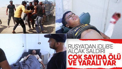 Son dakika! Rusya İdlib'e saldırdı: 9 ölü, 30 yaralı