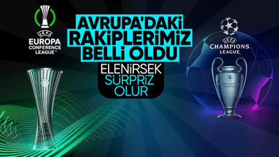 İşte Galatasaray, Fenerbahçe, Beşiktaş ve Adana Demirspor'un Avrupa'daki rakipleri