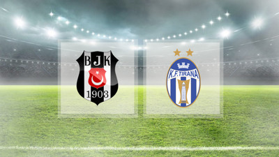 Beşiktaş Tirana maçı ne zaman, saat kaçta? BJK Tirana maçı hangi kanalda?