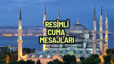 En yeni, en güzel resimli ve yazılı Cuma mesajları