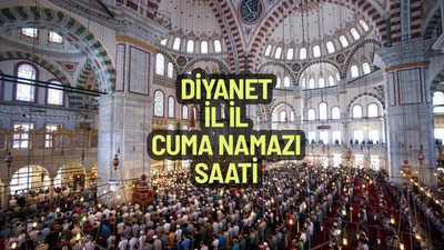 4 Ağustos Diyanete göre İstanbul, Ankara, İzmir ve il il cuma namazı saatleri