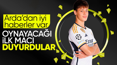 Arda Güler'den iyi haber! Real Madrid forması giyeceği maç belli oldu