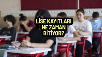 Lise kayıtları ne zaman bitiyor? Lise kayıt nasıl yapılır, hangi belgeler gerekli?