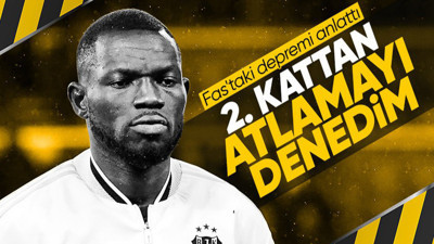 Beşiktaş'ın yıldızı Omar Colley Fas'taki deprem anını anlattı! "İkinci kattan atlamayı denedim"