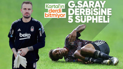 Beşiktaş'ta sakatlık kâbusu yaşanıyor! Galatasaray derbisi öncesi 5 isim belirsiz...