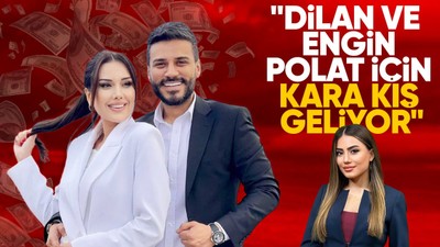 Tayyar Işıksaçan: Dilan ve Engin Polat için kara kış geliyor