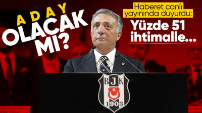 Beşiktaş Başkanı Ahmet Nur Çebi yeniden aday olacak mı? "Yüzde 51 ihtimalle..."