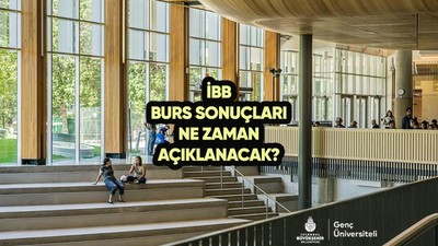 İBB burs sonuçları açıklandı mı? 2023-2024 İBB burs başvuru sonuçları ne zaman belli olacak?