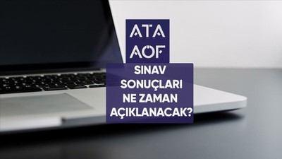 ATA AÖF sınav soru cevap anahtarı yayımlandı mı? ATA AÖF vize sınav sonuçları ne zaman açıklanır?
