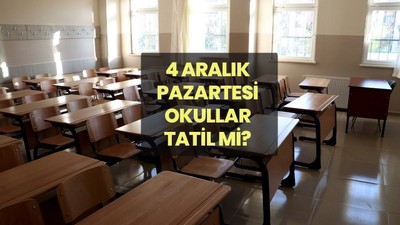 4 Aralık okullar tatil mi? Pazartesi günü hangi illerde okullar tatil? İstanbul, Ankara, Bursa, İzmir ve tüm illerde okul tatil bilgisi