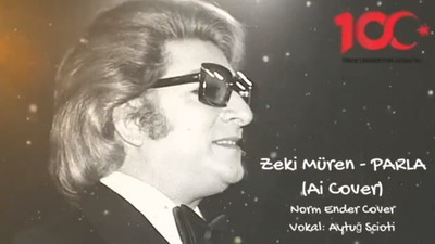 Norm Ender'in 100. yıla özel hazırladığı 'Parla' marşı yapay zeka ile Zeki Müren'e söyletildi
