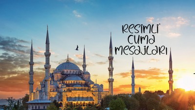 Ayetli, hadisli, dualı, bayraklı, anlamlı, farklı, özgün, yeni, en güzel resimli cuma mesajları