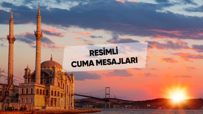 En güzel, en yeni resimli cuma mesajları 2024 | Ayetli, hadisli, dualı, bayraklı, anlamlı resimli cuma sözleri