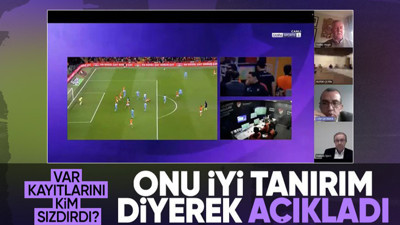 Şenes Erzik'ten flaş iddia! VAR kayıtlarını kim sızdırdı?