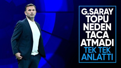 Galatasaray topu neden taca atmadı? Okan Buruk açıkladı