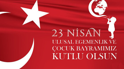 23 Nisan hangi gün? 23 Nisan resmi tatil mi? 23 Nisan Ulusal Egemenlik ve Çocuk Bayramı kimler tatil yapabilecek?