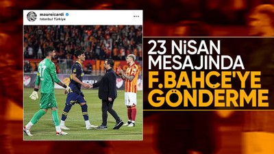 Mauro Icardi'den Fenerbahçe'ye 23 Nisan'da gönderme! O paylaşım çok konuşuldu