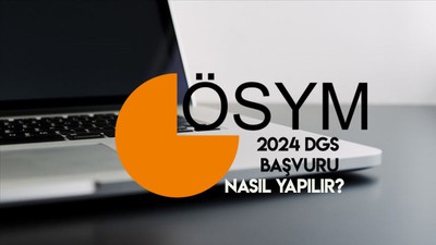 Dikey Geçiş Sınavı (2024 DGS) başvuruları başladı! DGS başvuru nasıl yapılır, başvuru ücreti ne kadar?