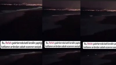 Refah katliamından sonra boğazları düğümleyen sabah ezanı