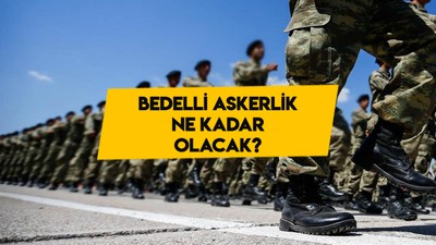 Bedelli askerlik ücreti ne kadar olacak? 2024 bedelli askerlik ücretine gelecek zam ne zaman açıklanacak?