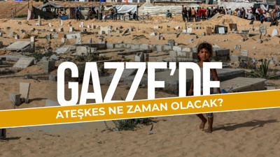 Gazze’de ne zaman ateşkes olacak?
