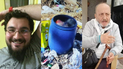 Babasının cesedini bidonla çöplüğe atan cani için istenen ceza belli oldu
