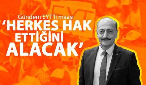 Vedat Bilgin'den EYT'lilerin maaşlarıyla ilgili açıklama