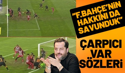 Erden Timur'dan Fenerbahçe ve VAR sözleri