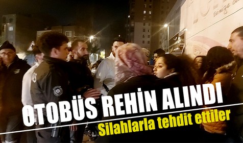 İstanbul’da 14BK hat no’lu otobüs rehin alındı