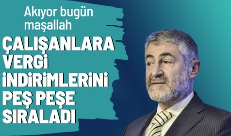 Hazine ve Maliye Bakanı Nureddin Nebati: Her çalışandan 16 bin 916 lira vergiyi tahsil etmeyeceğiz