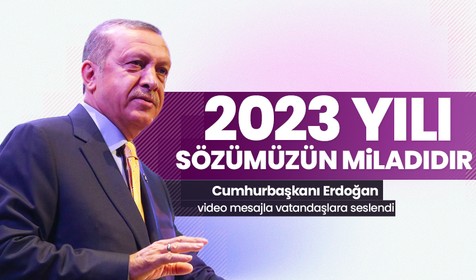 Cumhurbaşkanı Recep Tayyip Erdoğan'dan yeni yıl mesajı: 2023 milletimize verdiğimiz sözün de miladıdır