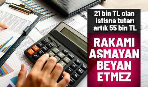 Gelir Vergisi Kanunu'nda yeni fiyatlar belirlendi: 21 bin TL istisna 55 bin TL olacak