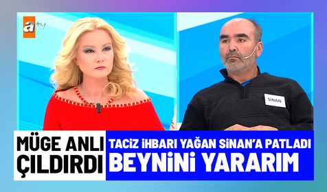 Arife Gökçe olayının baş şüphelisi Sinan Sardoğan Müge Anlı'yı çıldırttı