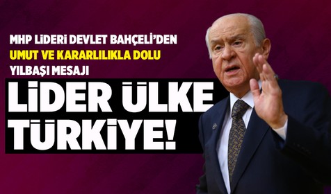 Milliyetçi Hareket Partisi Genel Başkanı Devlet Bahçeli'den yeni yıl mesajı: 2023'ün kazananı Türkiye ve Türk milleti olacaktır