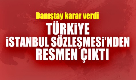 Danıştay'dan 'İstanbul Sözleşmesi' kararı