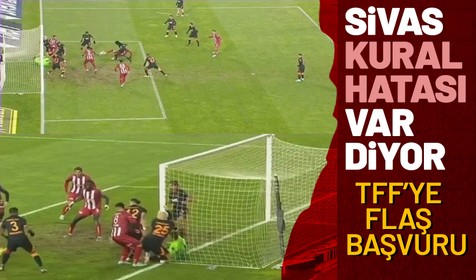 Sivasspor'dan TFF'ye flaş başvuru! Galatasaray maçı...