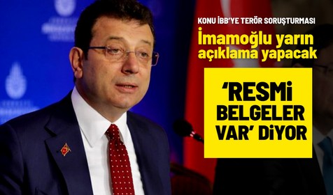 İBB Başkanı Ekrem İmamoğlu, İBB'ye yönelik 'terör' soruşturmasına ilişkin yarın açıklama yapacak