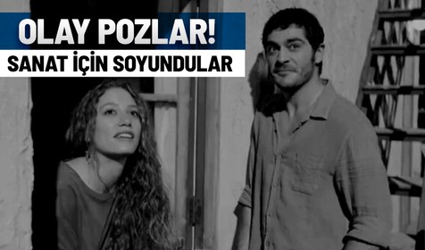 Serenay Sarıkaya ve Burak Deniz'den çıplak poz