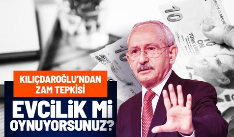 Memura yapılan yüzde 25'lik zammın yüzde 30'a çıkarılmasına Kılıçdaroğlu'ndan tepki