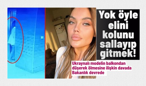 Ukraynalı model Anzelika Srabiants öldü mü öldürüldü mü? Videoya alıp serbest kalan Burak Ercan için Bakanlık devrede