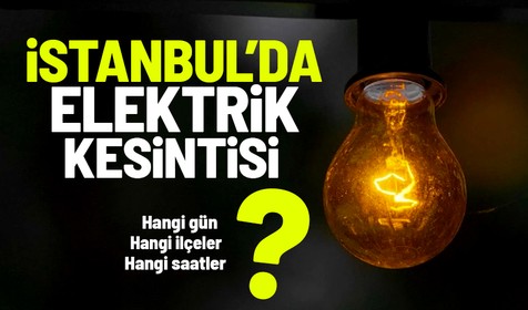 6 Ocak Cuma günü İstanbul'un çeşitli ilçelerinde elektrik kesintisi yaşanacak