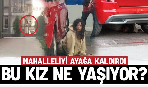 Mahalleli oraya koştu! Genç kız kovalandığını söyleyerek saatlerce otomobilin altına saklandı: "Beni zorla götürmeye çalışıyorlar"