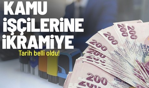 Kamu işçilerine ikramiye ödemelerinin tarihi belli oldu
