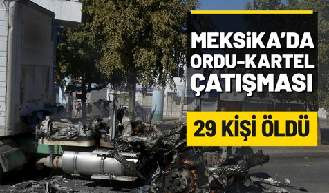 Meksika'da El Chapo'nun oğlunun yakalanmasıyla çıkan çatışmalarda 29 kişi öldü