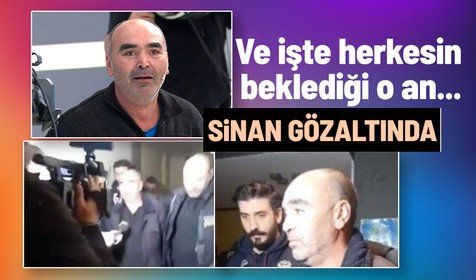 Ve işte herkesin beklediği o an...  Arife Gökçe olayının baş şüphelisi Sinan Sardoğan gözaltına alındı