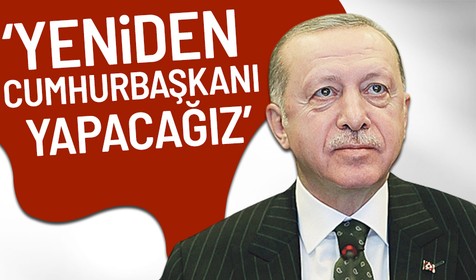 Bakan Çavuşoğlu: Recep Tayyip Erdoğan'ı yeniden Cumhurbaşkanı yapacağız