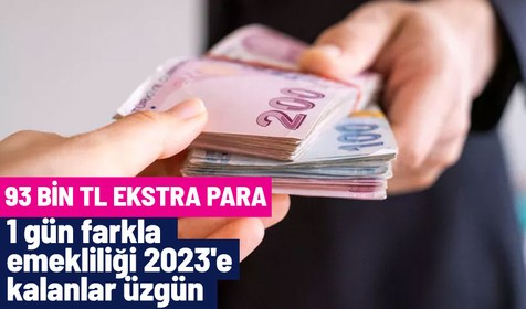 2022'de emekli olanlar müjde! 93 bin TL ikramiye farkı hesaplarınıza yatacak!