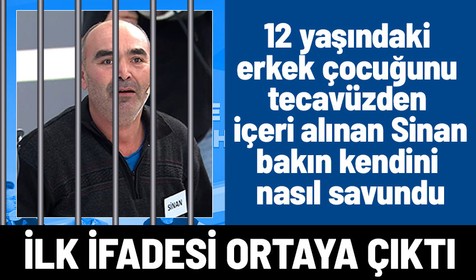 Avcılar'da 12 yaşındaki erkek çocuğuna tecavüz suçundan tutuklanan Sinan Sardoğan'ın ilk ifadesi ortaya çıktı! Bakın kendini nasıl savundu